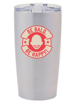 Silver tumbler with red and beige graphic and text 'Be Bald. Be Happy!' on a white background