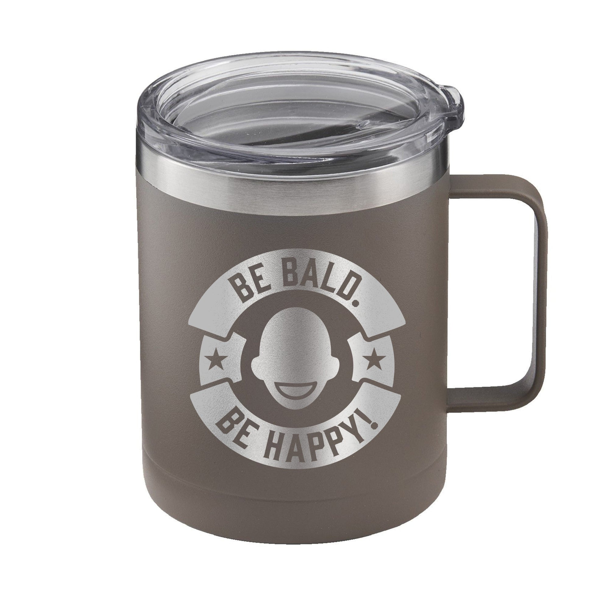 Gray insulated mug with 'Be Bald. Be Happy!' text and logo on a silver background